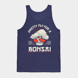 Pretty Fly For A Bonsai Tank Top